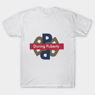 During Puberty T-Shirt